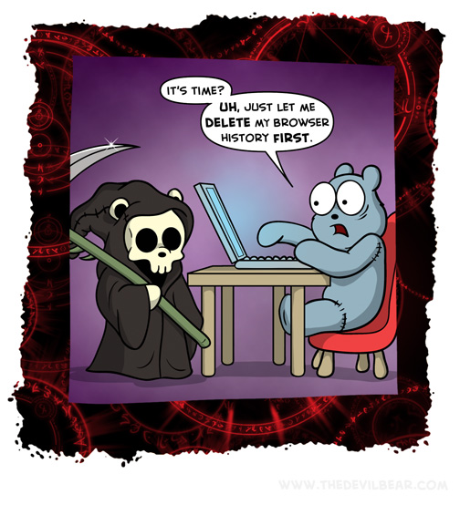 "I'd hate for people to find out how many funny cat memes I download"