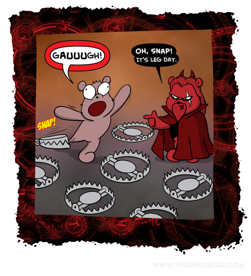 By the time he gets out of there he won't have a leg to stand on. 