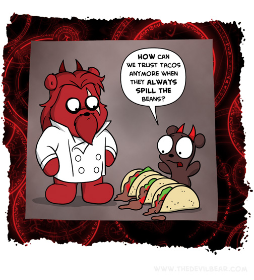 They taco 'bout everything! 